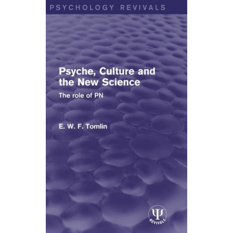 Psyche, Culture and the New Science: The Role of PN