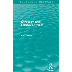 Strategy and Ethnocentrism (Routledge Revivals)