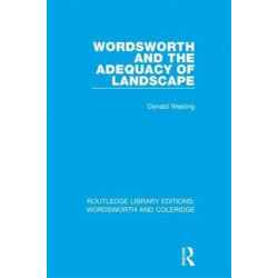 Wordsworth and the Adequacy of Landscape