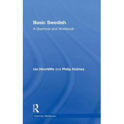 Basic Swedish: A Grammar and Workbook