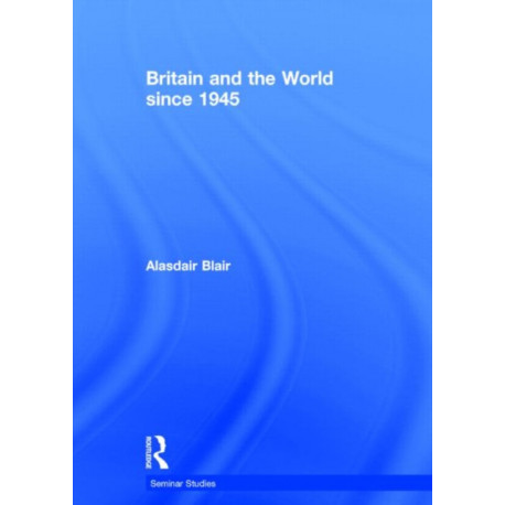 Britain and the World since 1945