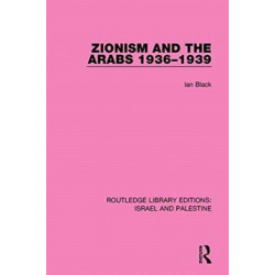 Zionism and the Arabs, 1936-1939 (RLE Israel and Palestine)