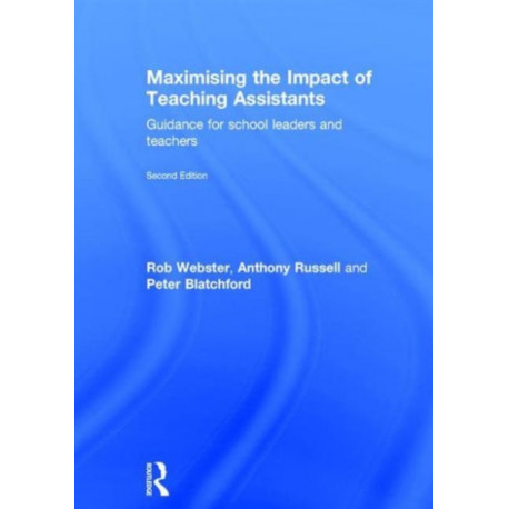 Maximising the Impact of Teaching Assistants: Guidance for school leaders and teachers