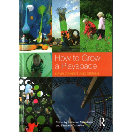 How to Grow a Playspace: Development and Design