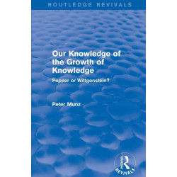Our Knowledge of the Growth of Knowledge: Popper or Wittgenstein?