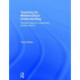 Teaching for Mathematical Understanding: Practical ideas for outstanding primary lessons