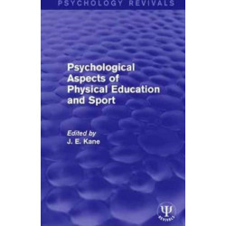 Psychological Aspects of Physical Education and Sport
