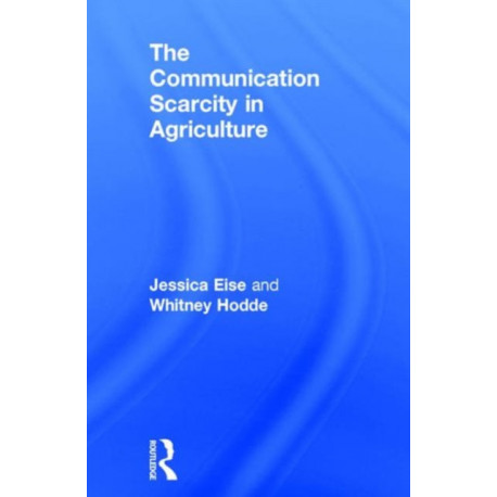 The Communication Scarcity in Agriculture