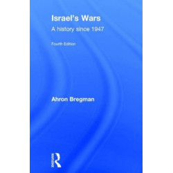 Israel's Wars: A History Since 1947