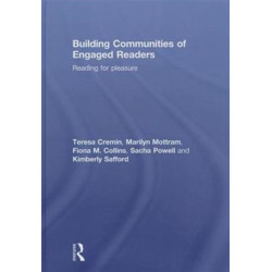Building Communities of Engaged Readers: Reading for pleasure