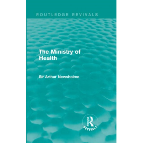 The Ministry of Health (Routledge Revivals)