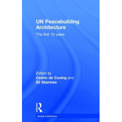 UN Peacebuilding Architecture: The First 10 Years