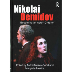 Nikolai Demidov: Becoming an Actor-Creator