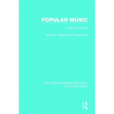 Popular Music: A Teacher's Guide
