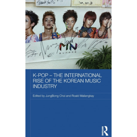 K-pop – The International Rise of the Korean Music Industry