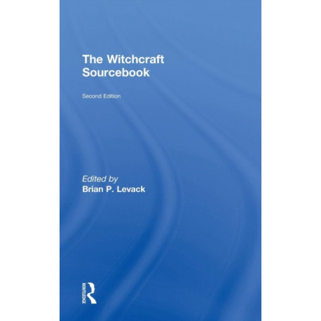 The Witchcraft Sourcebook: Second Edition