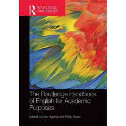 The Routledge Handbook of English for Academic Purposes