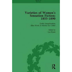 Varieties of Women's Sensation Fiction, 1855-1890 Vol 3