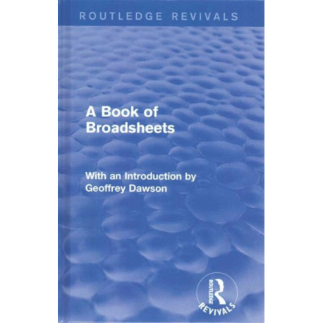 A Book of Broadsheets, 2 Volumes (Routledge Revivals)