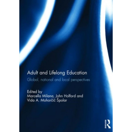 Adult and Lifelong Education: Global, national and local perspectives