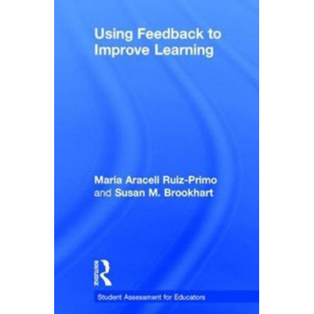Using Feedback to Improve Learning
