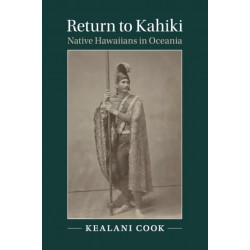 Return to Kahiki: Native Hawaiians in Oceania