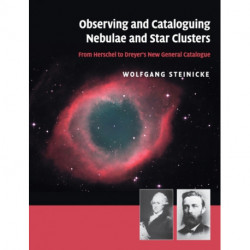 Observing and Cataloguing Nebulae and Star Clusters: From Herschel to Dreyer's New General Catalogue