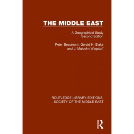 The Middle East: A Geographical Study, Second Edition