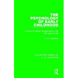 The Psychology of Early Childhood: A Study of Mental Development in the First Years of Life