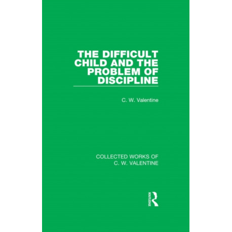 The Difficult Child and the Problem of Discipline