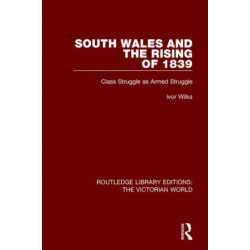 South Wales and the Rising of 1839: Class Struggle as Armed Struggle