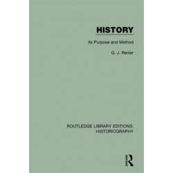 History: Its Purpose and Method