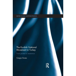 The Kurdish National Movement in Turkey: From Protest to Resistance