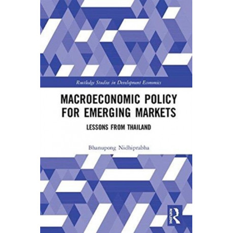 Macroeconomic Policy for Emerging Markets: Lessons from Thailand