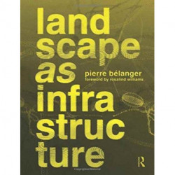 Landscape as Infrastructure: A Base Primer