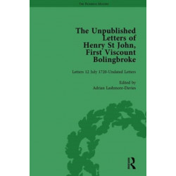 The Unpublished Letters of Henry St John, First Viscount Bolingbroke Vol 5