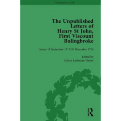 The Unpublished Letters of Henry St John, First Viscount Bolingbroke Vol 4