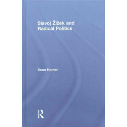 Slavoj Zizek and Radical Politics