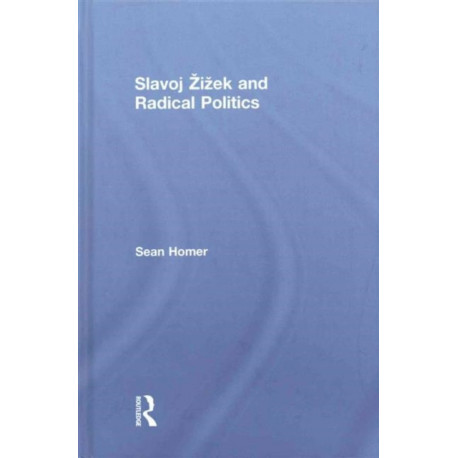 Slavoj Zizek and Radical Politics
