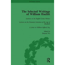 The Selected Writings of William Hazlitt Vol 5