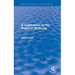 A Companion to the Physical Sciences