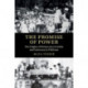 The Promise of Power: The Origins of Democracy in India and Autocracy in Pakistan