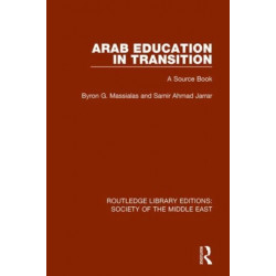 Arab Education in Transition: A Source Book