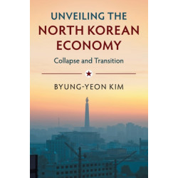 Unveiling the North Korean Economy: Collapse and Transition