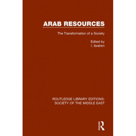 Arab Resources: The Transformation of a Society