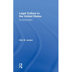 Legal Culture in the United States: An Introduction