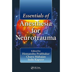 Essentials of Anesthesia for Neurotrauma