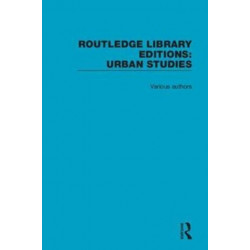 Routledge Library Editions: Urban Studies