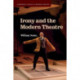 Irony and the Modern Theatre