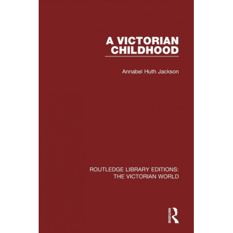 A Victorian Childhood